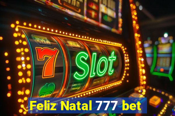 Feliz Natal 777 bet